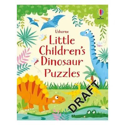 Little Children's Dinosaur Puzzles - Robson, Kirsteen