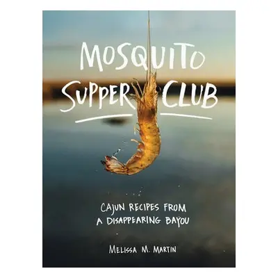 Mosquito Supper Club - M. Martin, Melissa