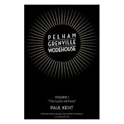 Pelham Grenville Wodehouse - Kent, Paul