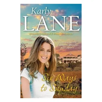 Six Ways to Sunday - Lane, Karly