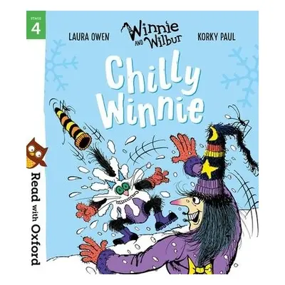 Read with Oxford: Stage 4: Winnie and Wilbur: Chilly Winnie - Owen, Laura