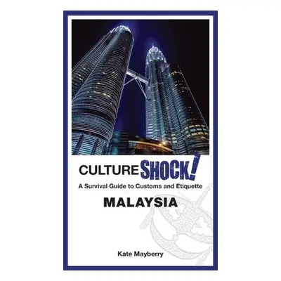 CultureShock! Malaysia - Mayberry, Kate