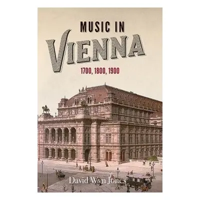 Music in Vienna - Jones, David Wyn