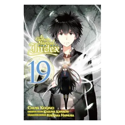 Certain Magical Index, Vol. 19 (Manga) - Kamachi, Kazuma