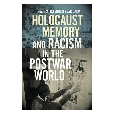 Holocaust Memory and Racism in the Postwar World