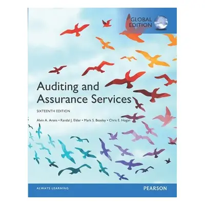 Auditing and Assurance Services plus MyAccountingLab with Pearson eText, Global Edition - Arens,