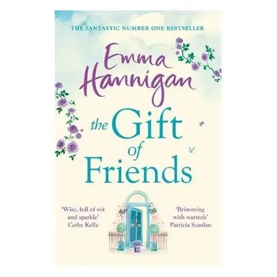 Gift of Friends - Hannigan, Emma