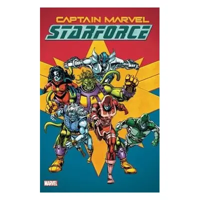 Captain Marvel: Starforce - Lee, Stan a Conway, Gerry a Edelman, Scott