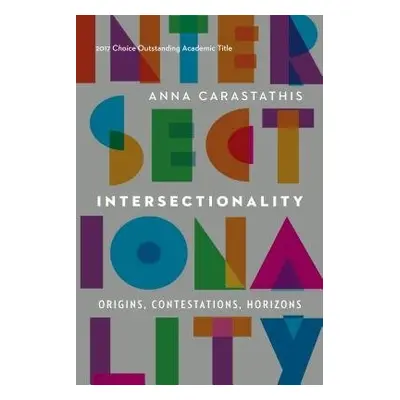 Intersectionality - Carastathis, Anna