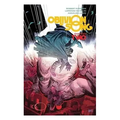 Oblivion Song by Kirkman a De Felici Volume 2 - Kirkman, Robert