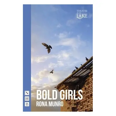 Bold Girls - Munro, Rona