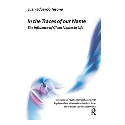 In the Traces of our Name - Tesone, Juan Eduardo