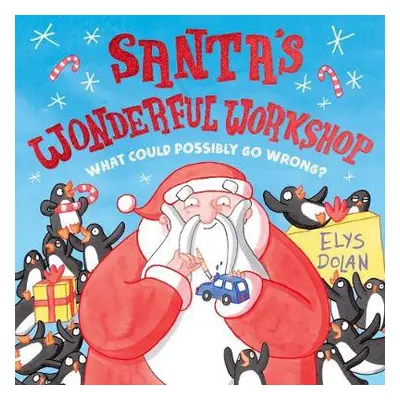 Santa's Wonderful Workshop - Dolan, Elys (, Cambridge, UK)