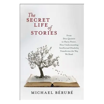 Secret Life of Stories - Berube, Michael