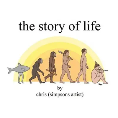 Story of Life - Chris (Simpsons Artist)