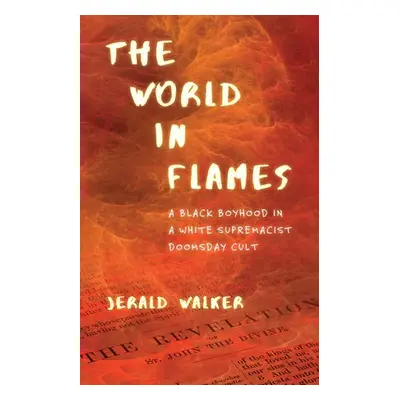 World in Flames - Walker, Jerald