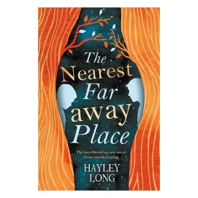 Nearest Faraway Place - Long, Hayley