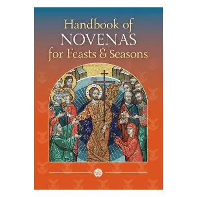 Handbook of Novenas for Feasts and Seasons - MacNiven-Johnston, Glynn a Edwards, Dr Raymond