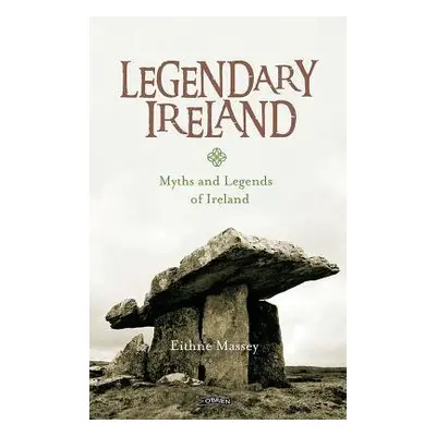 Legendary Ireland - Massey, Eithne