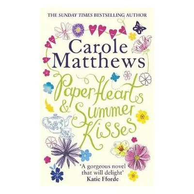 Paper Hearts and Summer Kisses - Matthews, Carole