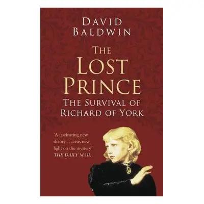 Lost Prince: Classic Histories Series - Baldwin, David