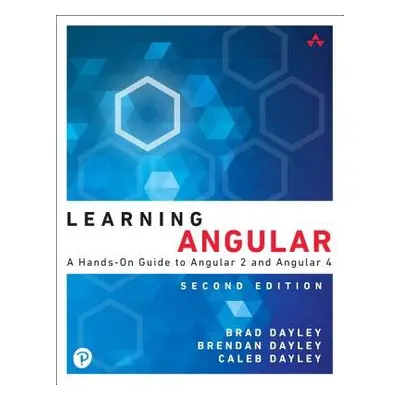 Learning Angular - Dayley, Brad a Dayley, Brendan a Dayley, Caleb