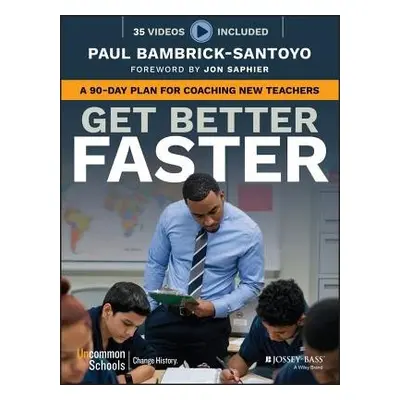 Get Better Faster - Bambrick-Santoyo, Paul