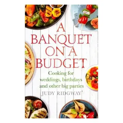 Banquet on a Budget - Ridgway, Judy