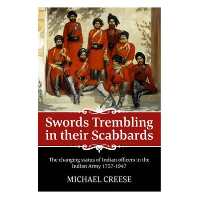 Swords Trembling in Their Scabbards - Creese, Michael