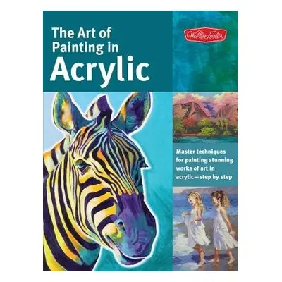 Art of Painting in Acrylic (Collector's Series) - Vannoy Call, Alicia a Hallinan, Michael a Harm