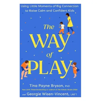 Way of Play - Bryson, Tina Payne a Wisen-Vincent, Georgie