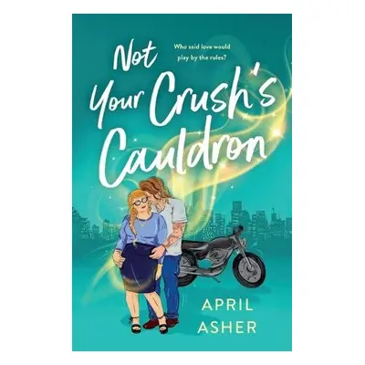 Not Your Crush's Cauldron - Asher, April