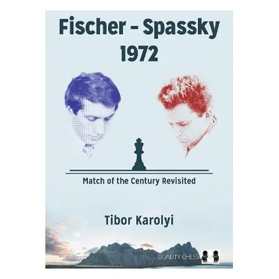 Fischer – Spassky 1972 - Karolyi, Tibor