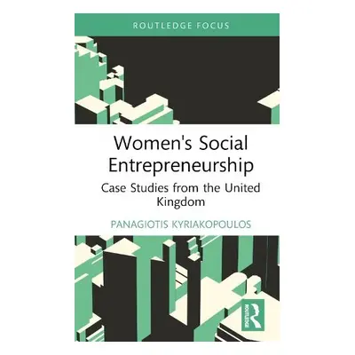 Women's Social Entrepreneurship - Kyriakopoulos, Panagiotis