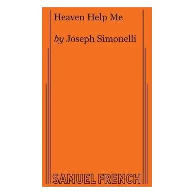 Heaven Help Me - Simonelli, Joseph