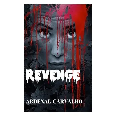 Revenge - Carvalho, Abdenal