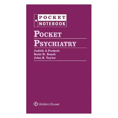 Pocket Psychiatry - Taylor, John B. a Puckett, Judith a Beach, Scott R.