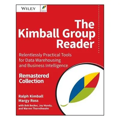 Kimball Group Reader - Kimball, Ralph (et al.) a Ross, Margy (Kimball Group)