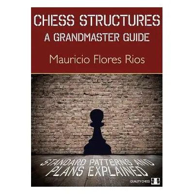 Chess Structures - Flores Rios, Mauricio