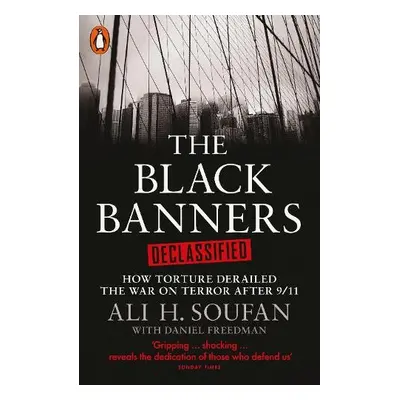 Black Banners Declassified - Soufan, Ali