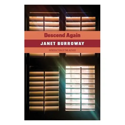 Descend Again - Burroway, Janet