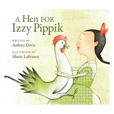 Hen for Izzy Pippik - Davis, Aubrey