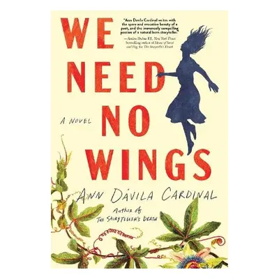 We Need No Wings - Cardinal, Ann Davila