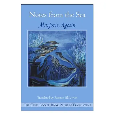 Notes from the Sea - Agosin, Marjorie