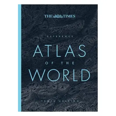 Times Reference Atlas of the World - Times Atlases