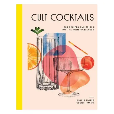 Cult Cocktails - Liquid, Liquid