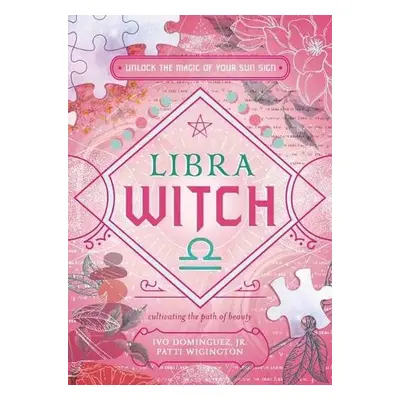 Libra Witch - Jr., Ivo Dominguez a Wigington, Patti