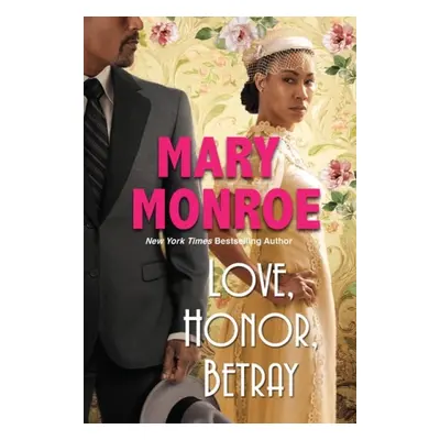 Love, Honor, Betray - Monroe, Mary