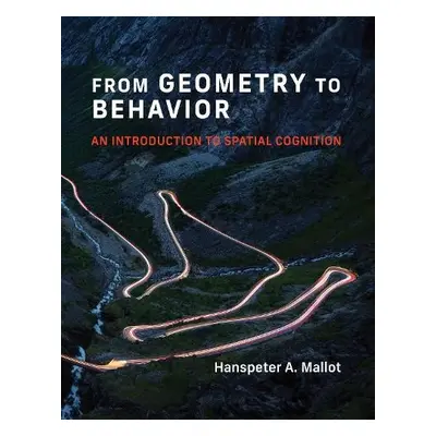 From Geometry to Behavior - Mallot, Hanspeter A.