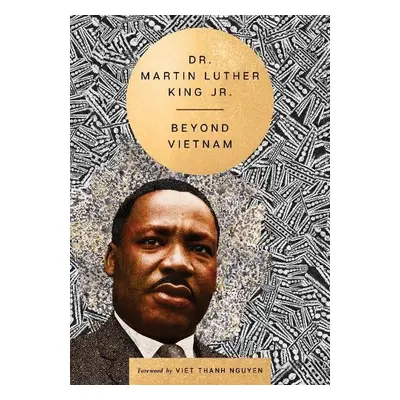 Beyond Vietnam - King, Dr. Martin Luther, Jr.